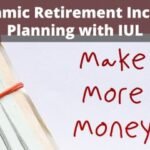 IUL Retirement Dynamic Income Planning that’s Tax Free